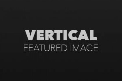 Vertical Featured Image Horizontal Featured Image